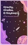 Gravity, Grease, & Soybeans: An SV Demeter Novella (SV Demeter Novellas Book 1)