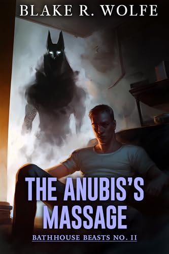 The Anubis's Massage (Bathhouse Beasts #2)