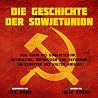 Die Geschichte der Sowjetunion: Von Lenin bis Gorbatschow Die Geschichte der Sowjetunion: Von Lenin bis Gorbatschow