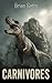 Carnivores: A Prehistoric T...