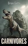 Carnivores: A Pre...