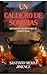 Un caldero de sombras: Una historia de misterio y crimen (Spanish Edition)