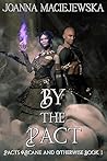 By the Pact by Joanna Maciejewska
