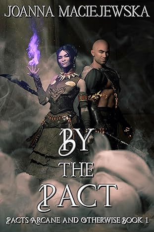 By the Pact (Pacts Arcane and Otherwise, #1)