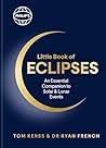 Philip's Little Book of Eclipses: An essential companion to solar and lunar events (Philip's Stargazing) Philip's Little Book of Eclipses: An essential companion to solar and lunar events (Philip's Stargazing)