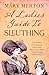 A Lady's Guide to Sleuthing...