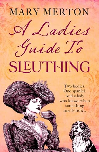 A Lady's Guide to Sleuthing (The Lavinia Rathbone Mysteries Book 1)