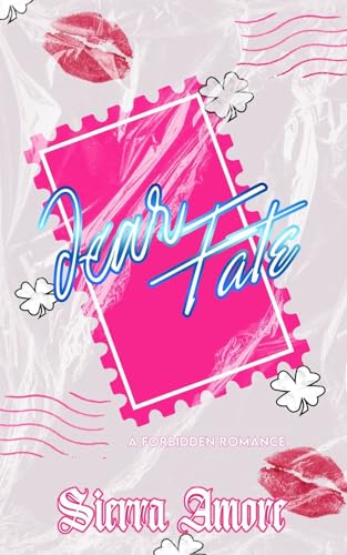Dear Fate: A Forbidden Workplace Romance (Kindle Edition)