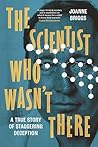 The Scientist Who...