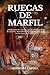 RUECAS DE MARFIL