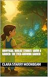Unofficial Roblox Stories: Grow a Garden: The Ever-Growing Garden