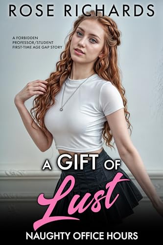 A Gift of Lust (Naughty Office Hours Book 3)