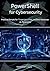 PowerShell for Cybersecurit...