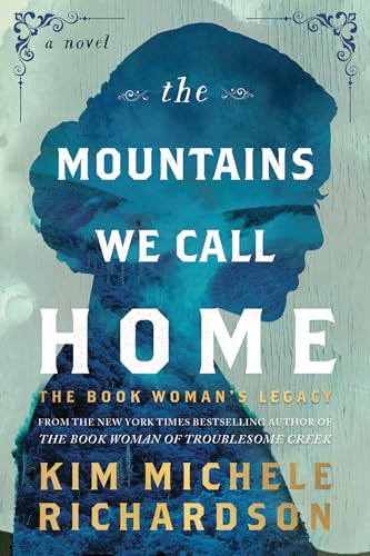 The Mountains We Call Home: The Book Woman's Legacy (Paperback)