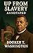 Up From Slavery (Annotated)