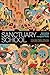 Sanctuary School: Innovatin...