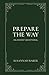 Prepare the Way (Hardcover) by Susannah Baker
