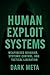 Human Exploit Systems: Weap...