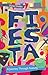 Fiesta: A Journey Through Festivity