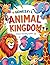 Animal Kingdom: A Fun and R...