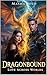 DRAGONBOUND: Love Across Wo...