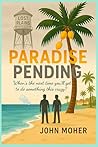 Paradise Pending:...