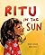 Ritu in the Sun by Moniza Hossain