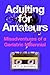 Adulting for Amateurs by Jess H. Gutierrez