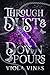 Through Dust and Downpours (From Frost to Flame #2)