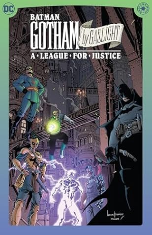 Batman: Gotham by Gaslight: A League for Justice