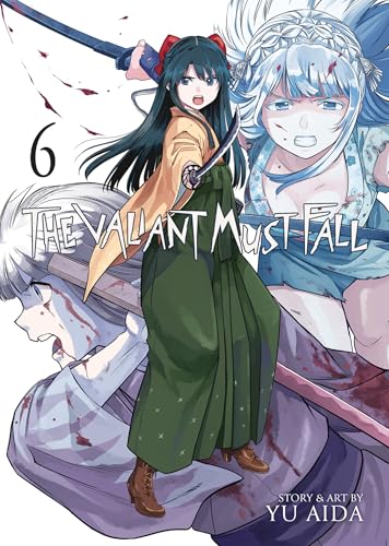The Valiant Must Fall Vol. 6 (Paperback)