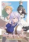 The Too-Perfect Saint: Tossed Aside by My Fiancé and Sold to Another Kingdom (Light Novel) Vol. 5 The Too-Perfect Saint: Tossed Aside by My Fiancé and Sold to Another Kingdom (Light Novel) Vol. 5