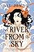 A River From the Sky (Natural Engines, #2)