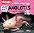 Who Am I? Axolotls and Othe...