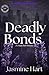 Deadly Bonds (Belmont Breakdown #1)