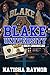 Blake University  by Natisha Raynor
