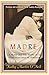Madre by Kathy Martin O'Neil