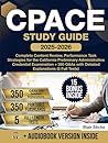 CPACE Study Guide: Complete Content Review, Performance Task Strategies for the California Preliminary Administrative Credential Examination + 350 Q&As with Detailed Explanations (5 Full Tests)