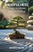 Mindfulness: A Journey of S...
