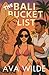 The Bali Bucket List by Ava  Wilde