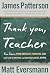 Thank You, Teachers: True Stories from America's Teachers, Our Last Line of Defense and Our First Line of Hope (Heroes Among Us)