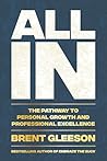 All In: The Pathway to Personal Growth and Professional Excellence All In: The Pathway to Personal Growth and Professional Excellence