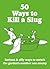 50 Ways to Kill a Slug