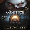 The Oldest Foe: A...