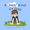 A 'Meh' Kind Of Day A 'Meh' Kind Of Day