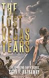 The Lost Vegas Years