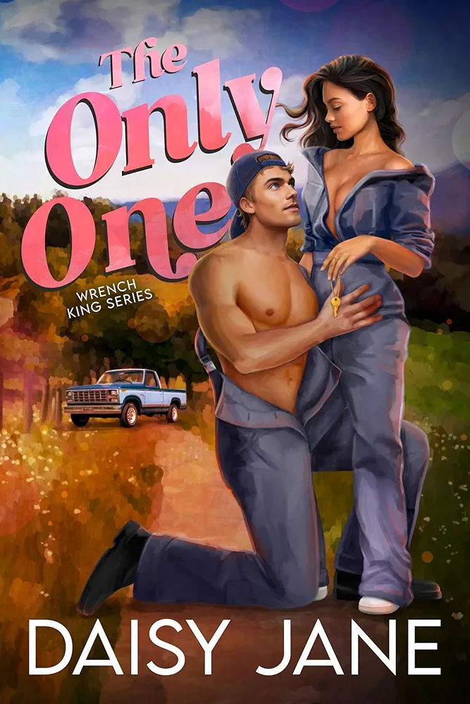 The Only One (Wrench Kings ,#3)