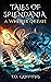 Tales of Splendania: A Whis...