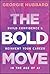 The Bold Move: Build Confidence & Reinvent Your Career in the Age of AI