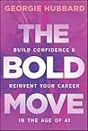 The Bold Move: Bu...